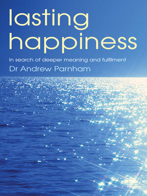 cover image of Lasting Happiness: In search of deeper meaning and fulfilment
